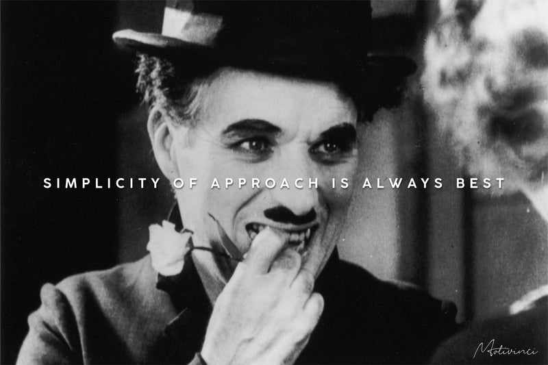 Charlie Chaplin - Simplicity