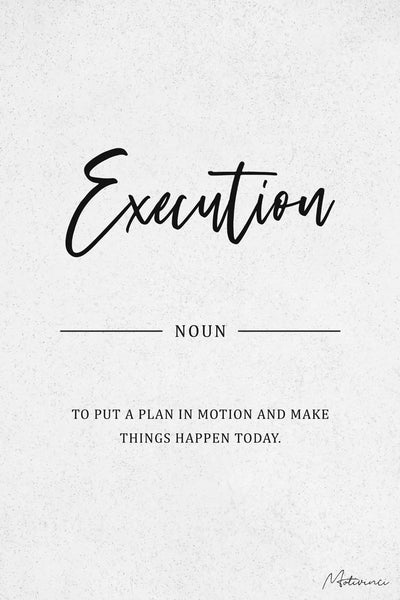 Execution - Motivinci