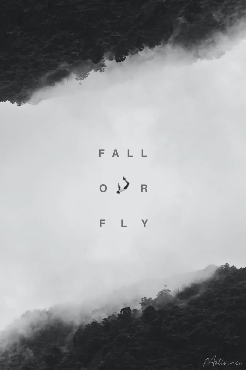 Fall or Fly