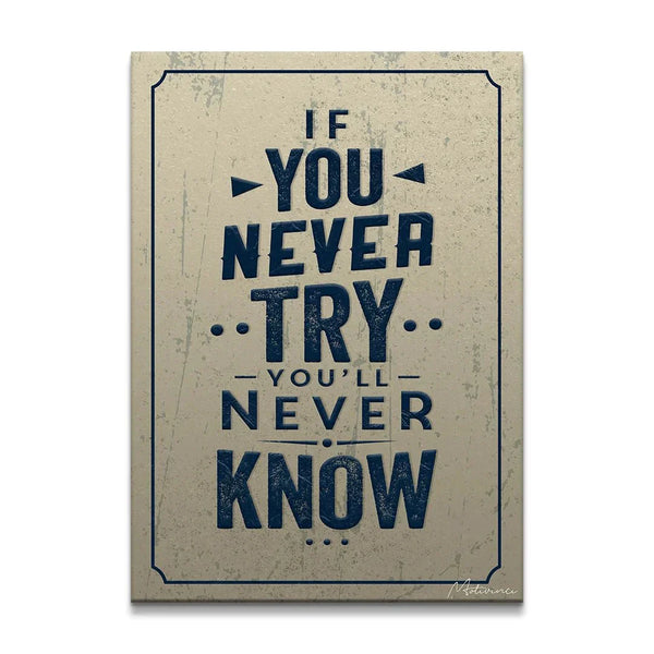 If You Never Try - Motivinci