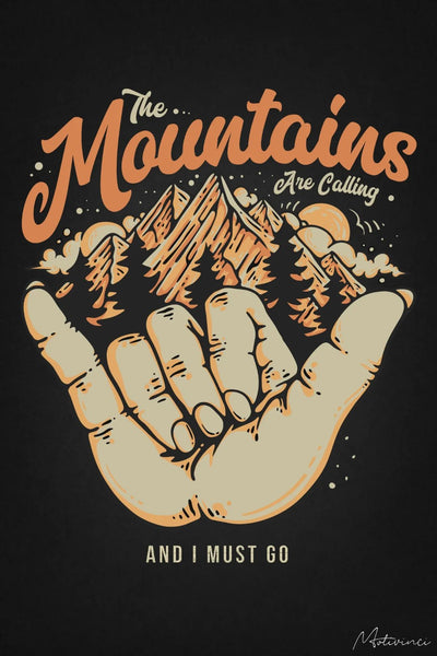 Mountains Are Calling - Motivinci