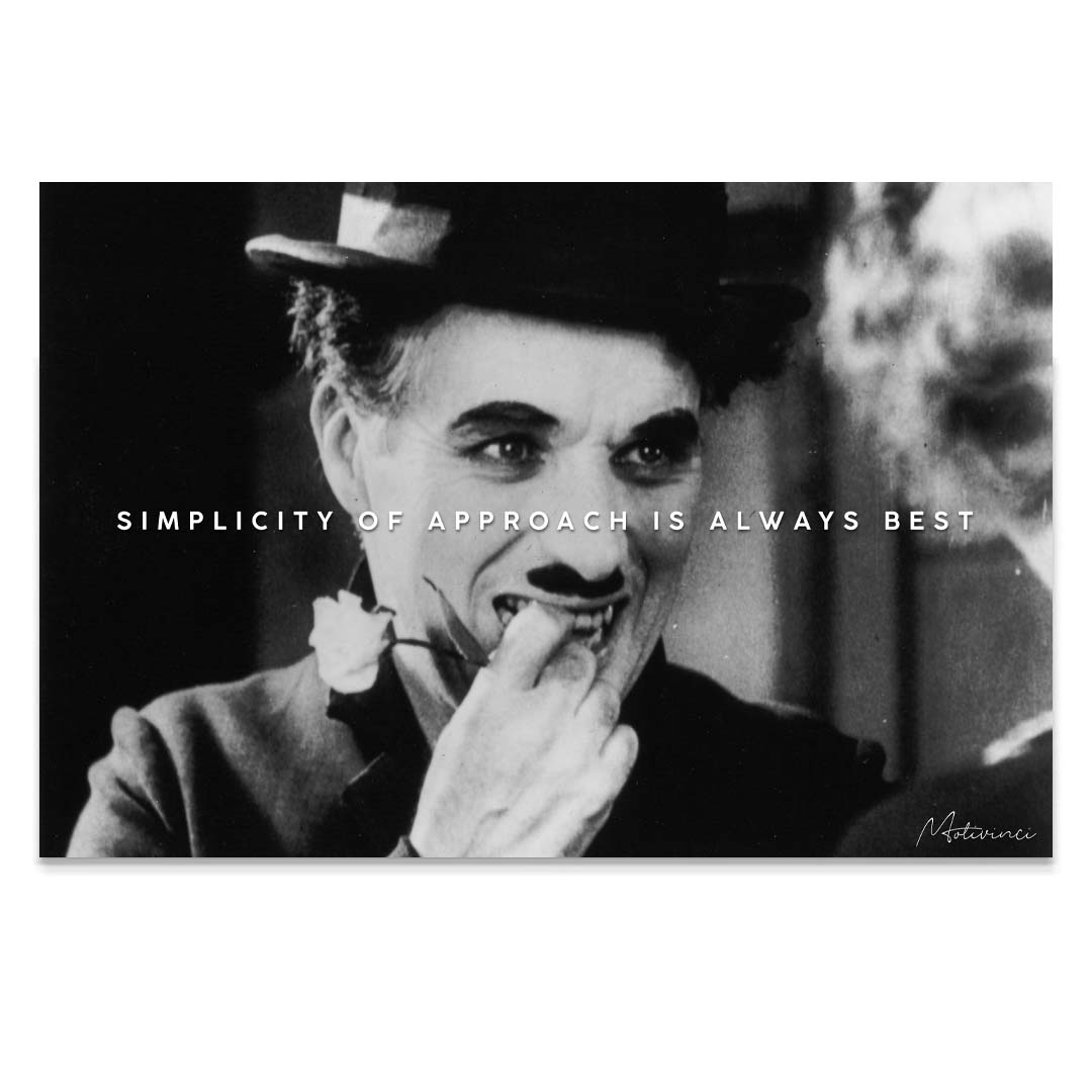 Charlie Chaplin - Simplicity - Motivinci