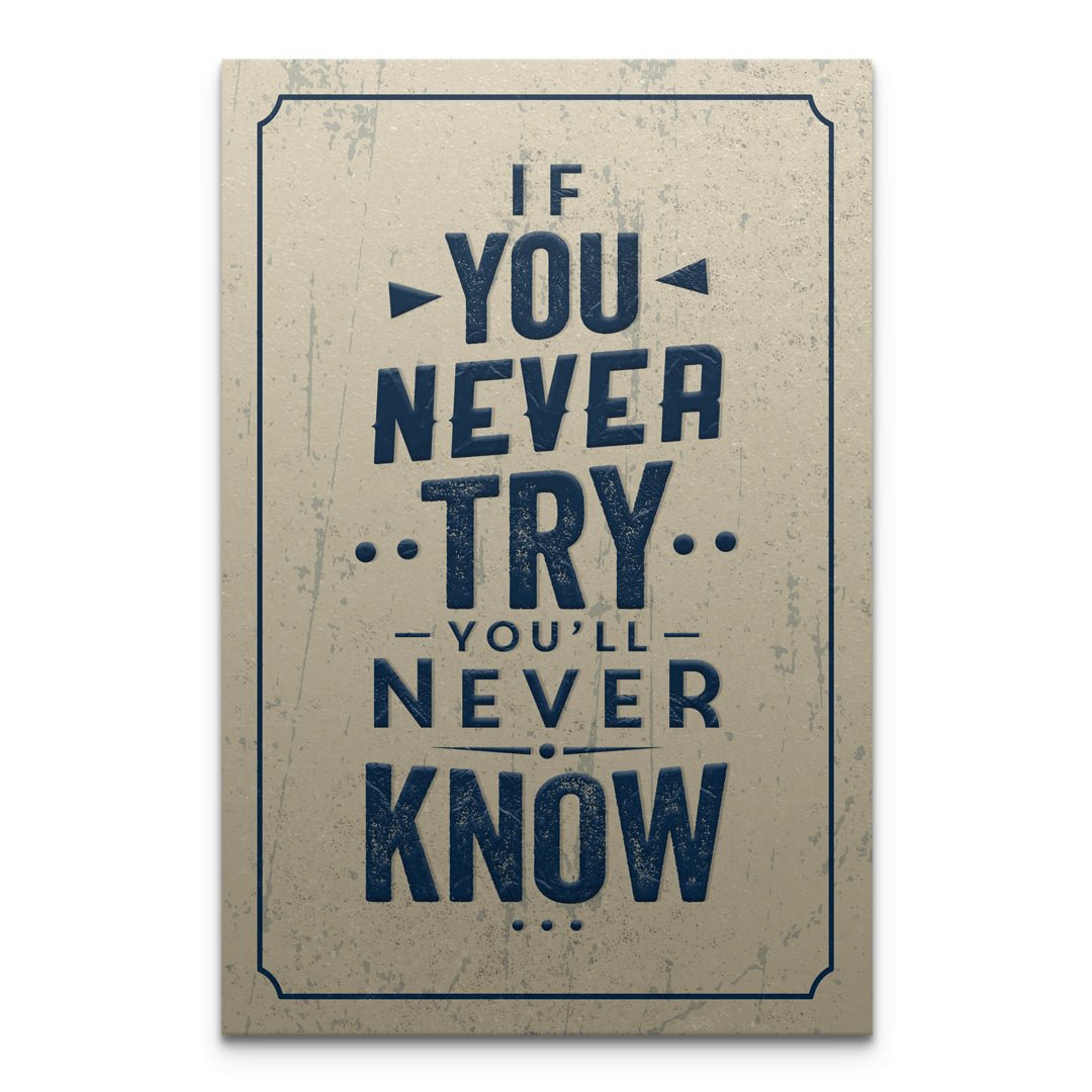 If You Never Try - Motivinci