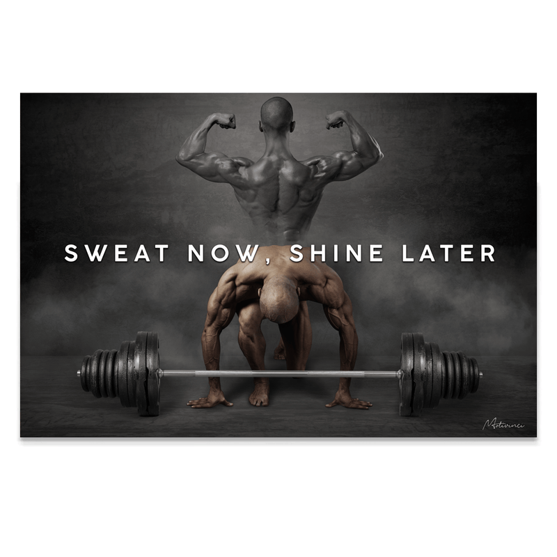 Sweat Now, Shine Later